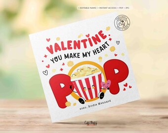 May include: A Valentine's Day card with a red, white, and yellow popcorn bucket with a heart and the text "Valentine: You Make My Heart Pop".