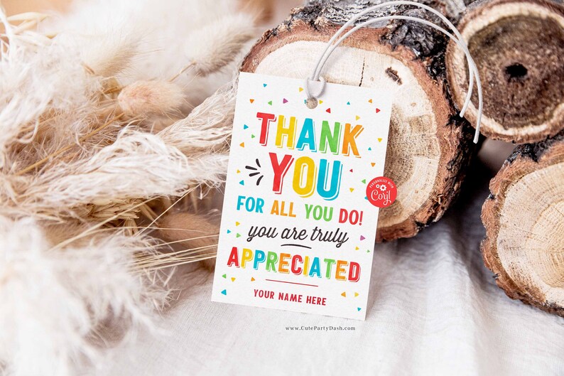 EDITABLE Thank you for all you do we truly appreciate you Tag, Teacher Appreciation Tag, Staff Employee Appreciation School INSTANT DOWNLOAD