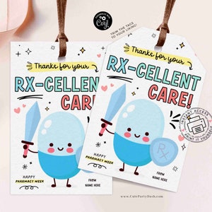 May include: Two printable gift tags featuring a cartoon pill character holding a sword. The text on the tags reads "Thanks for your RX-CELLENT CARE!" and "Thanks for your RX-CELLENT CARE!"  The tags are decorated with pink hearts, stars, and the words "Happy Pharmacy Week".