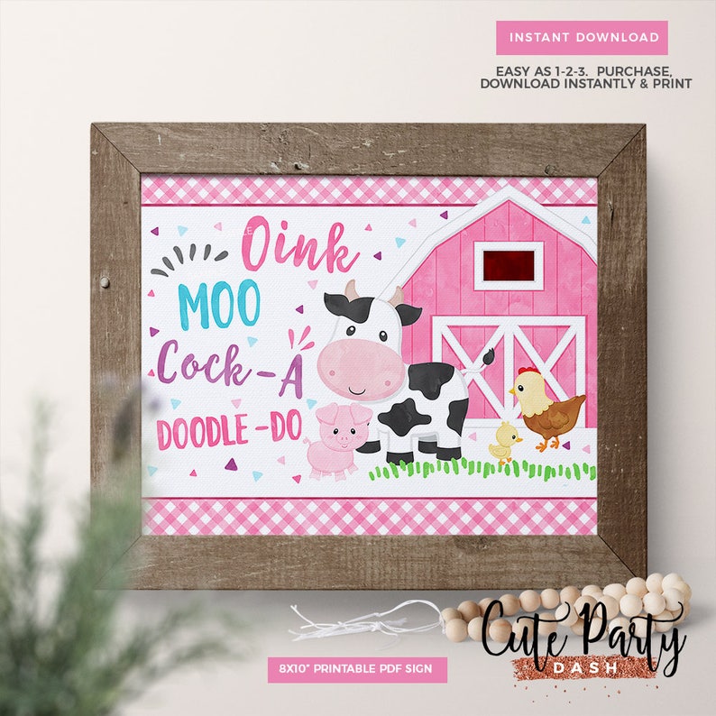 May include: Printable 8x10 inch PDF sign with a pink and white gingham background. The sign features a pink barn, a cow, a pig, and a chicken with the text "Oink Moo Cock-A Doodle-Do" in colorful letters.