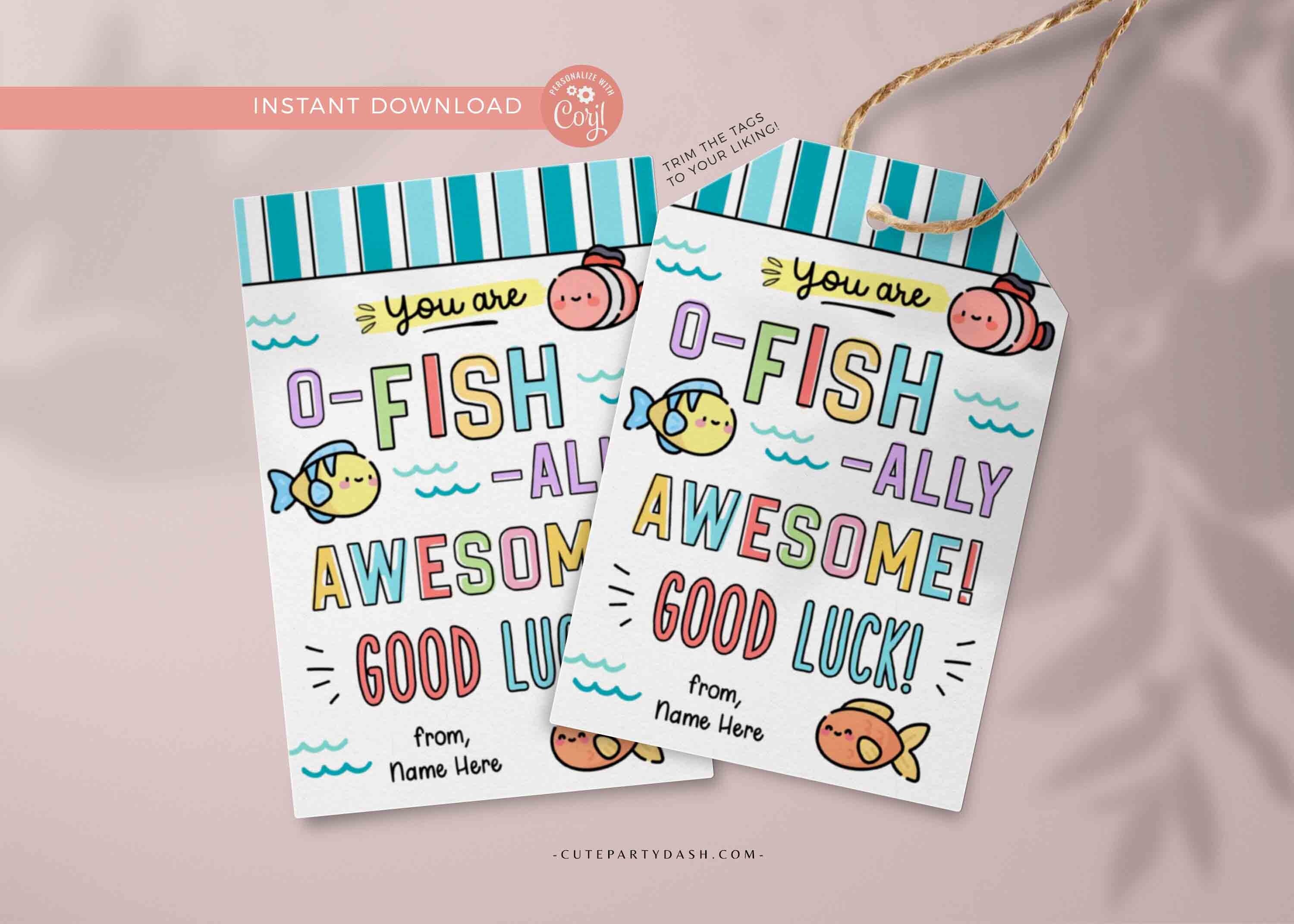 O-fish-ally Awesome Good Luck Printable gift Tag INSTANT DOWNLOAD Editable Fish Candy Fish Cracker Team Competition good luck tag Sports