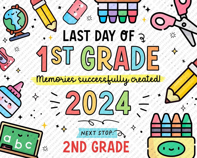 Op de afbeelding: Een kleurrijke afbeelding met de tekst "Laatste dag van de 1e klas" en "Herinneringen succesvol gecre&euml;erd! 2024" in een regenboog van kleuren. De afbeelding bevat ook een schoolbord met de letters "abc" en andere schoolbenodigdheden zoals een potlood, kleurpotloden, een schaar en een aardbol.