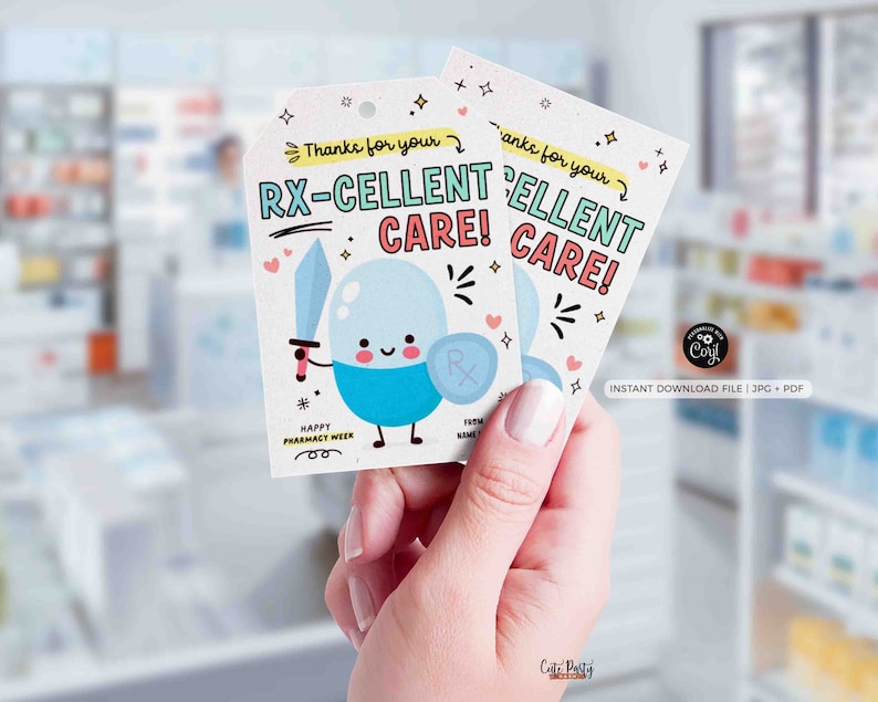 May include: Two printable thank you cards for pharmacy workers. The cards feature a cartoon pill character with a sword and shield. The text on the cards reads "Thanks for your RX-CELLENT CARE!"