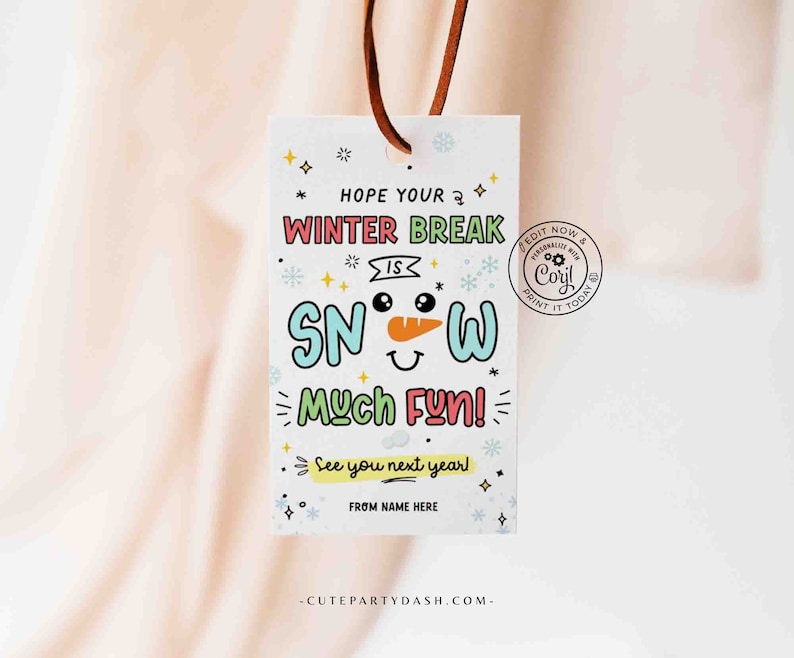 editable School's Out Winter Break Christmas Gift Tag Printable INSTANT DOWNLOAD snow much fun Teacher Holiday Gift School Merry Christmas