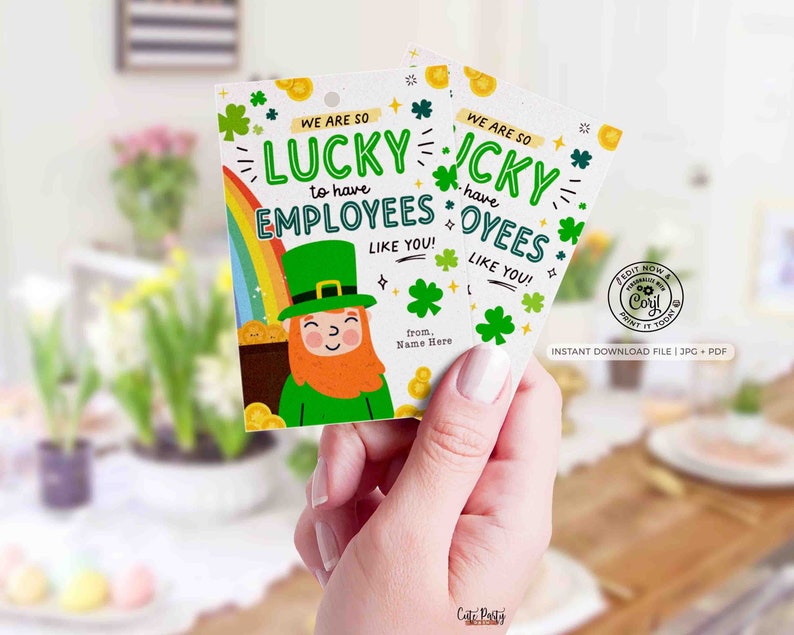 May include: Two printable St. Patrick's Day cards with a green leprechaun and shamrocks. The text on the cards reads "We are so lucky to have employees like you!"