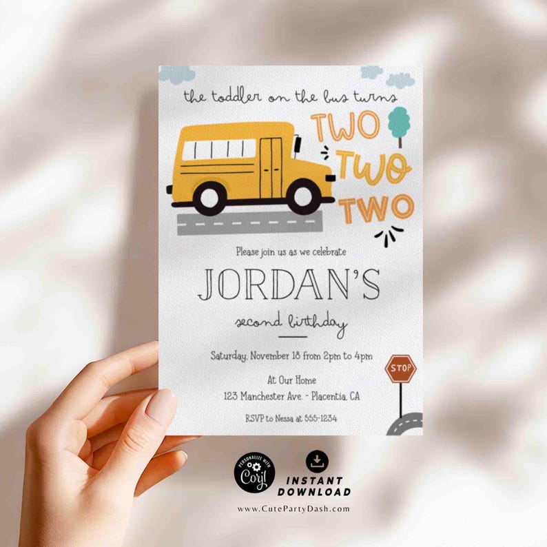 May include: A yellow school bus with a stop sign and the text "the toddler on the bus turns TWO TWO TWO" on a white background. The text "JORDAN'S second birthday" is below the bus. The invitation includes the date, time, and location of the party.