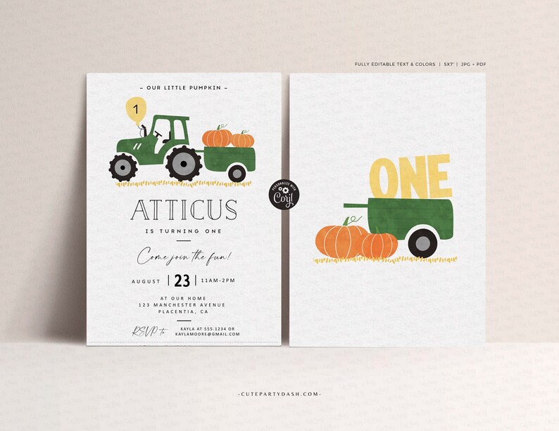 May include: A green tractor with a yellow number one balloon pulls a wagon filled with orange pumpkins. The text "Our Little Pumpkin" and "Atticus is turning one" is on the invitation. The invitation also includes the date, time, and location of the party.