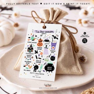 May include: A Halloween-themed gift tag with the text "'Tis the season" and various spooky illustrations. The tag is attached to a small burlap bag, and the words "Fully Editable Text" are at the top. The tag includes the words "Happy Halloween".