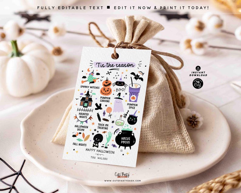 May include: A Halloween-themed gift tag with the text "'Tis the season" and various spooky illustrations. The tag is attached to a small burlap bag, and the words "Fully Editable Text" are at the top. The tag includes the words "Happy Halloween".