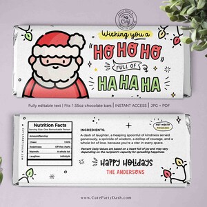 May include: A white chocolate bar wrapper with a cartoon Santa Claus illustration. The wrapper has the text "Wishing you a "Ho Ho Ho" full of Ha Ha Ha". The back of the wrapper has a nutrition facts label and ingredients list. The text "Happy Holidays The Andersons" is at the bottom of the wrapper.