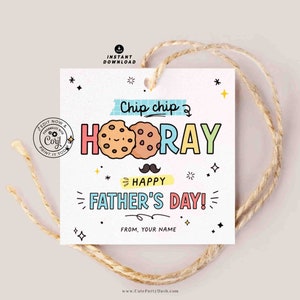Chip Chip Hooray Happy Father's day gift tag Printable INSTANT DOWNLOAD Fathers Day cookies sticker from kids son daughter wife gift for dad