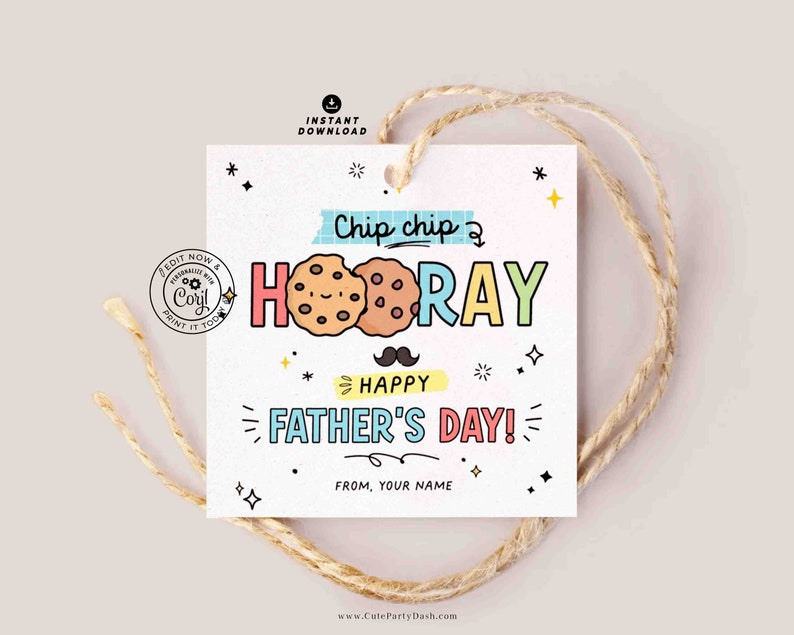 Chip Chip Hooray Happy Father's day gift tag Printable INSTANT DOWNLOAD Fathers Day cookies sticker from kids son daughter wife gift for dad