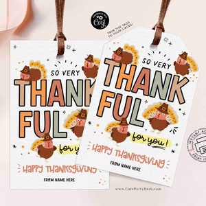 May include: Two printable Thanksgiving gift tags with a white background and colorful text that says "So Very Thankful". The tags feature cartoon turkeys with orange, brown, and yellow feathers. The text is in a rainbow of colors, including orange, pink, yellow, and green. The tags are perfect for adding a personal touch to your Thanksgiving gifts.