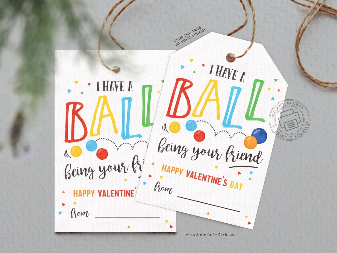 I Have a Ball Being Your Friend Valentines Day Gift Tags Kids, Bouncy