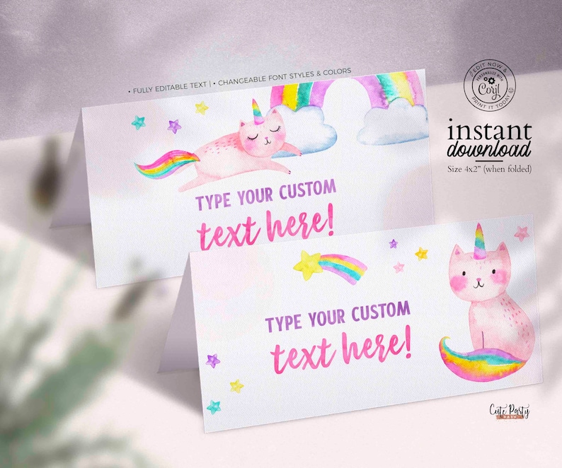 May include: Printable place cards featuring a pink unicorn cat with a rainbow tail and a rainbow arch. The cards are 4x2 inches when folded and have the text "Type your custom text here!" on them.
