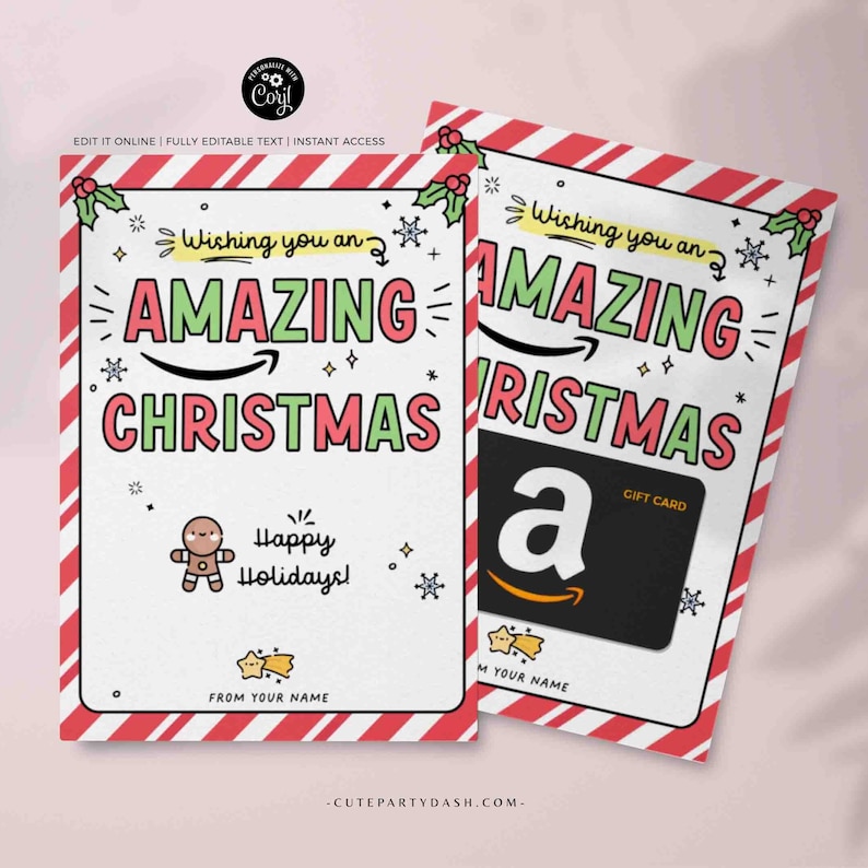 May include: A printable Christmas gift card template with a red and white candy cane striped background. The text reads "Wishing you an AMAZING CHRISTMAS" with a gingerbread man illustration and the words "Happy Holidays!" The template includes a space for a gift card and a space for the sender's name.