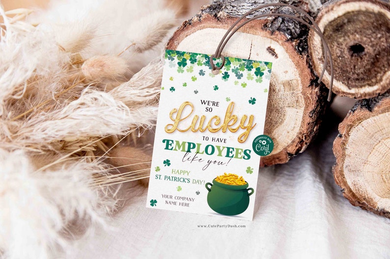 Lucky to Have employees Like You gift tag, Staff Employee Appreciation Gift Tags, Business St. Patrick’s Day gift INSTANT DOWNLOAD EDITABLE