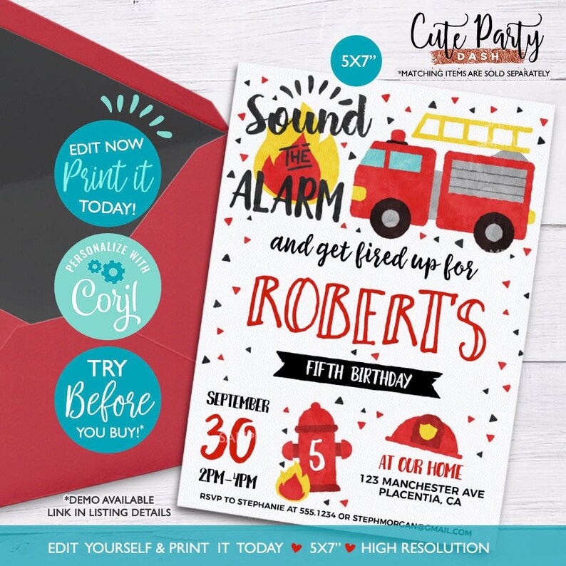 May include: A 5x7 inch invitation with a red fire truck and the text "Sound the Alarm" for a fifth birthday party. The invitation includes the name "Roberts", date, time, and address.