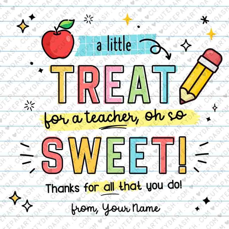 K&ouml;nnte beinhalten: Eine bunte, druckbare Karte mit einem roten Apfel, einem Bleistift und dem Text "a little treat for a teacher, oh so sweet! Thanks for all that you do! from, Your Name".