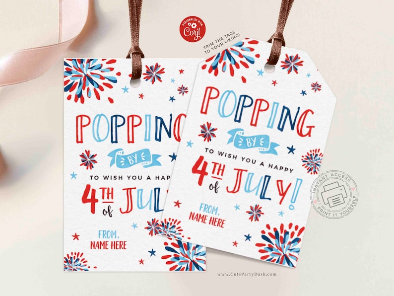 Happy 4th of July Popping by tag INSTANT DOWNLOAD Patriotic Real Estate Pop by tags Printable Fireworks Cookie Editable Gift Tag