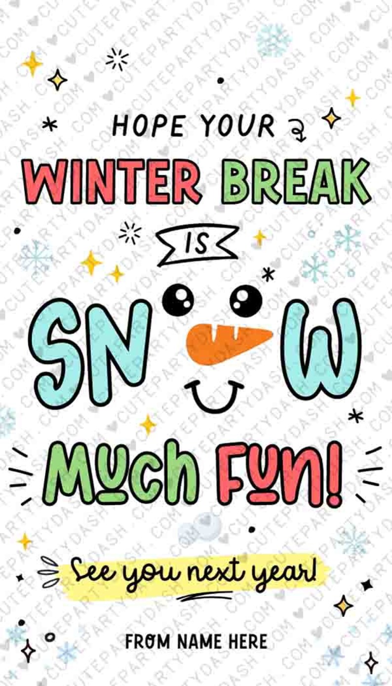 editable School's Out Winter Break Christmas Gift Tag Printable INSTANT DOWNLOAD snow much fun Teacher Holiday Gift School Merry Christmas
