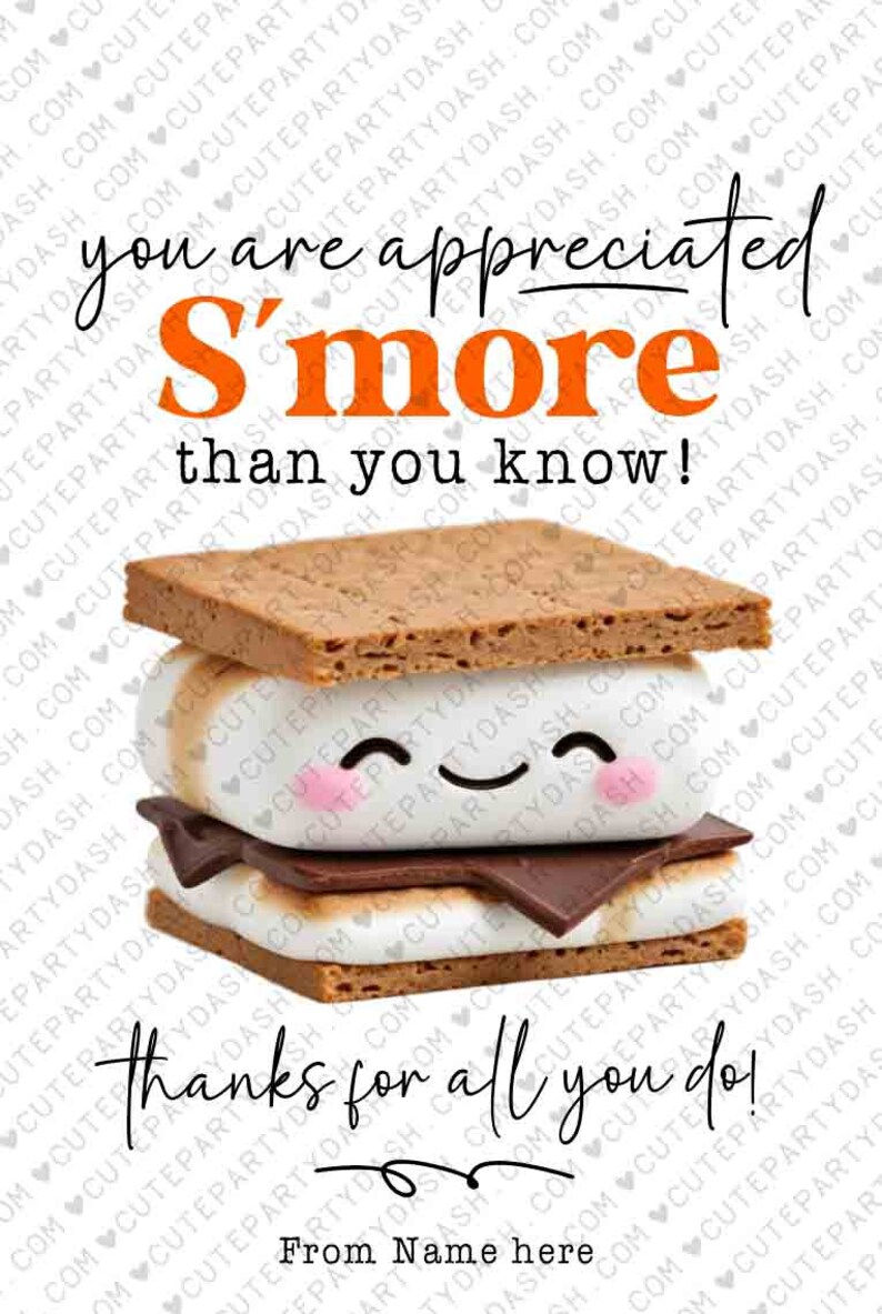 Może przedstawiać: Kartka z grafiką s'more i tekstem "You are appreciated s'more than you know! Thanks for all you do! From Name here".