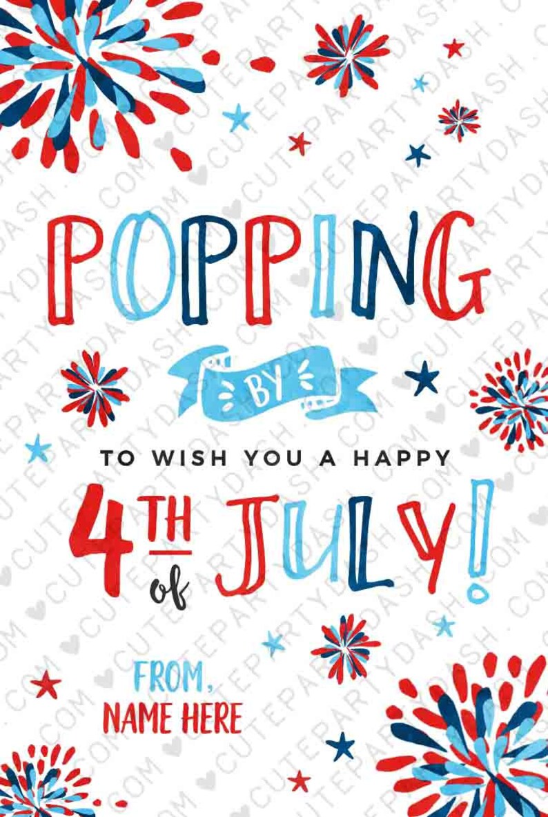 Happy 4th of July Popping by tag INSTANT DOWNLOAD Patriotic Real Estate Pop by tags Printable Fireworks Cookie Editable Gift Tag