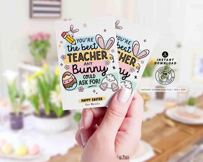Teacher Appreciation Bunny Easter Gift Tag Printable INSTANT DOWNLOAD Editable Spring Gift for School Staff Faculty Breakroom Easter tag
