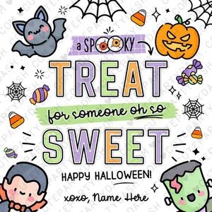 EDITABLE Halloween A Little Treat for Someone Sweet Gift Tag Teacher Staff Pta Pto Kids Spooky Treat Gift Candy treat Label INSTANT DOWNLOAD