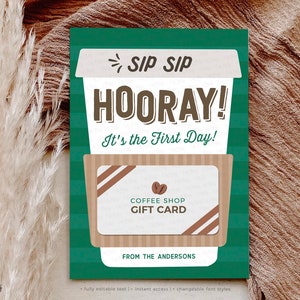 Sip Sip Hooray It's The First Day Gift Card Holder Template Editable Back to School Printable Coffee Gift for Teacher INSTANT DOWNLOAD X007