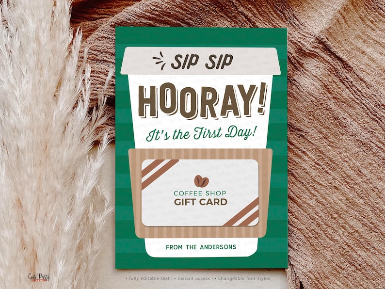 Sip Sip Hooray It's The First Day Gift Card Holder Template Editable Back to School Printable Coffee Gift for Teacher INSTANT DOWNLOAD X007