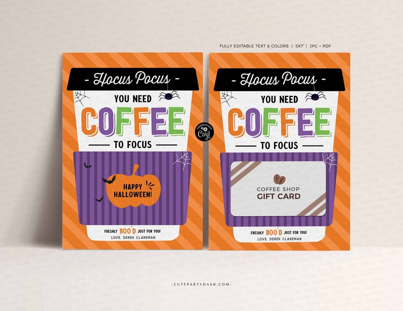 May include: A printable Halloween gift card design featuring a coffee cup with the text "Hocus Pocus You Need Coffee To Focus" and a pumpkin with the text "Happy Halloween!" The gift card is orange and purple with a spider web design.