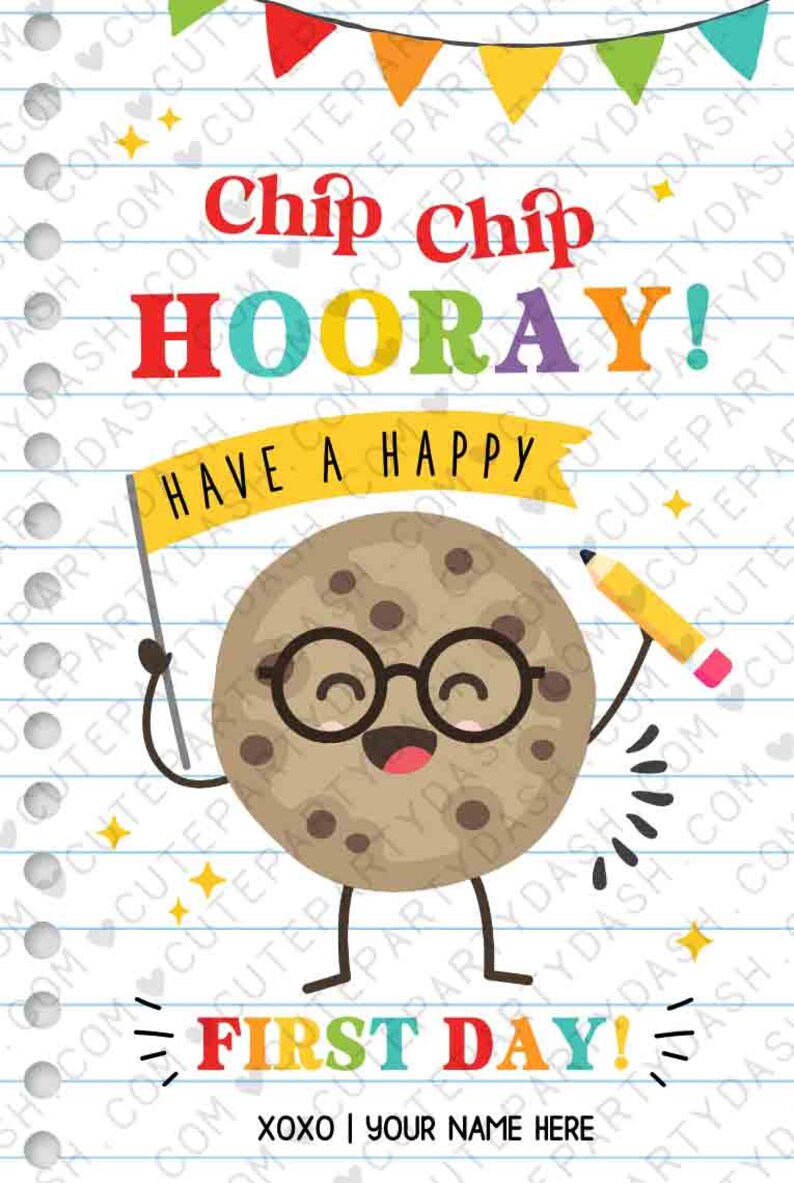 EDITABLE Chip Chip Hooray Happy First Day of School Gift Tag Printable Welcome Back To School Cookie Tag Gift for Teacher INSTANT DOWNLOAD