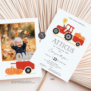 May include: A red tractor with a yellow balloon and pumpkins in the back. The text "ATTICUS IS TURNING ONE" and "Come join the fun!" is on the invitation. The invitation also includes the date and time of the event, the address, and RSVP information.