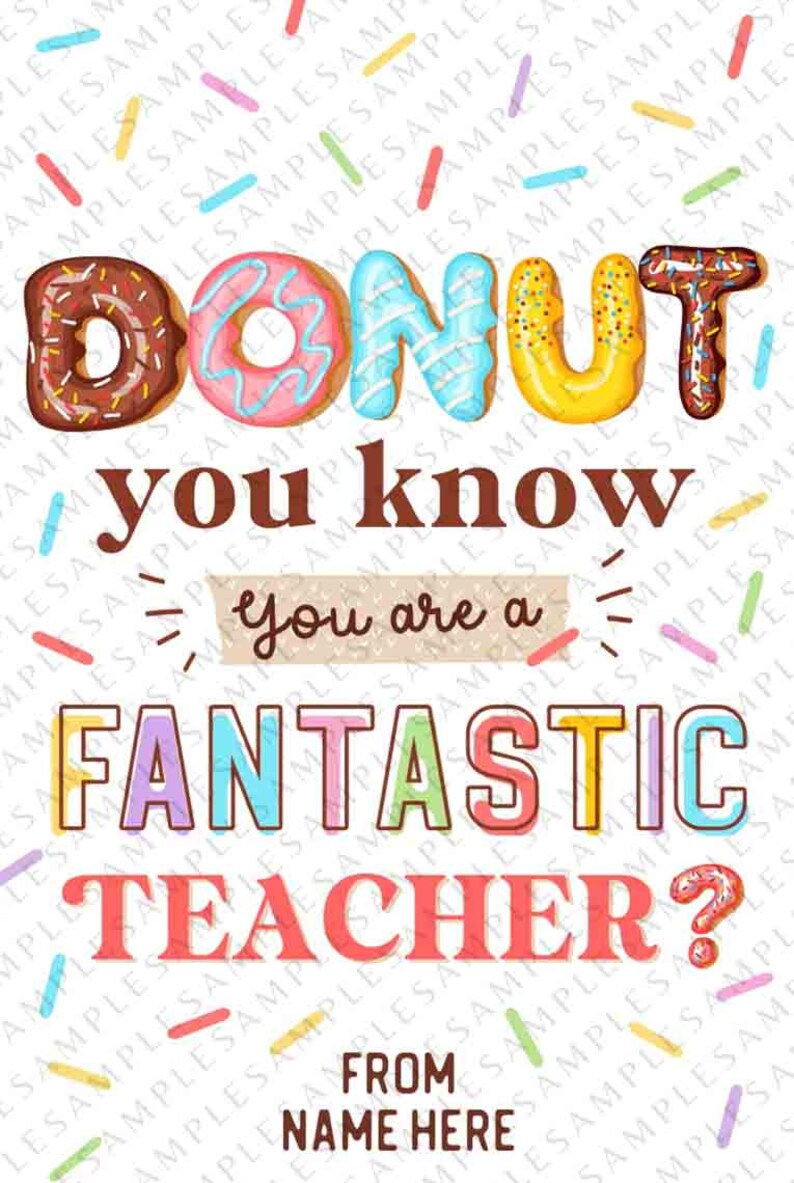 Editable Donut Gift Tag, Donut You Are a Fantastic Teacher Tag, Donuts Nurse Teacher Staff School pto pta Appreciation Week