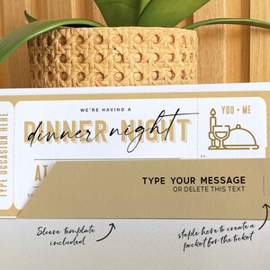 May include: A printable dinner date ticket template with a gold and white color scheme. The text reads "We're having a dinner night" and "You + Me". The ticket has a space to type a message or delete the text "Type your message or delete this text".