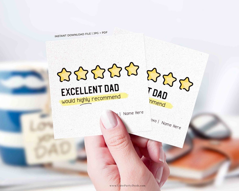 May include: Two printable cards with a five-star rating and the text "Excellent Dad, would highly recommend" and "Great Dad, recommend".