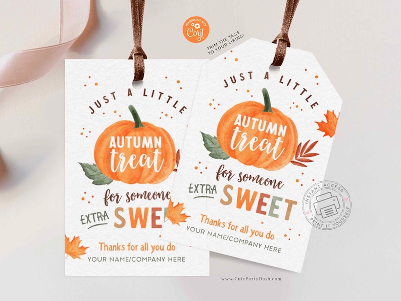 Autumn Treat for Someone Extra Sweet Gift Tag INSTANT DOWNLOAD Fall Appreciation EDITABLE Favor Tags Thanksgiving Company Staff Teacher pto