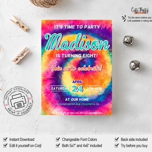 May include: A colorful tie-dye invitation for a birthday party. The invitation says "It's time to party Madison is turning eight! Join us to celebrate!" The date is Saturday, April 24th from 2pm to 4pm. The location is "At our home, 123 Manchester Ave - Placentia, CA".