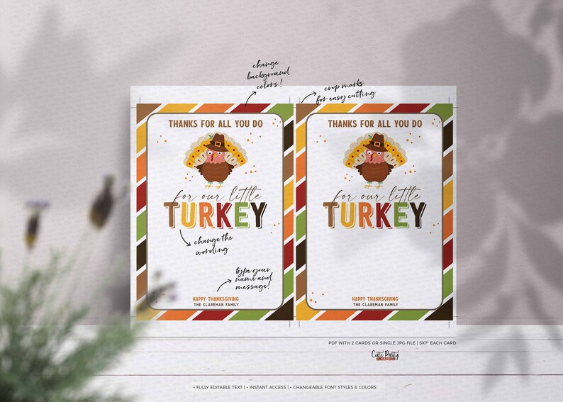 May include: Two printable Thanksgiving cards featuring a cartoon turkey with the text "Thanks for all you do for our little turkey". The cards have a striped background with fall colors and are editable.