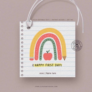EDITABLE Happy First Day of School Gift Tag Printable Welcome Back To School treat Tag Rainbow Teacher 1st day of school INSTANT DOWNLOAD