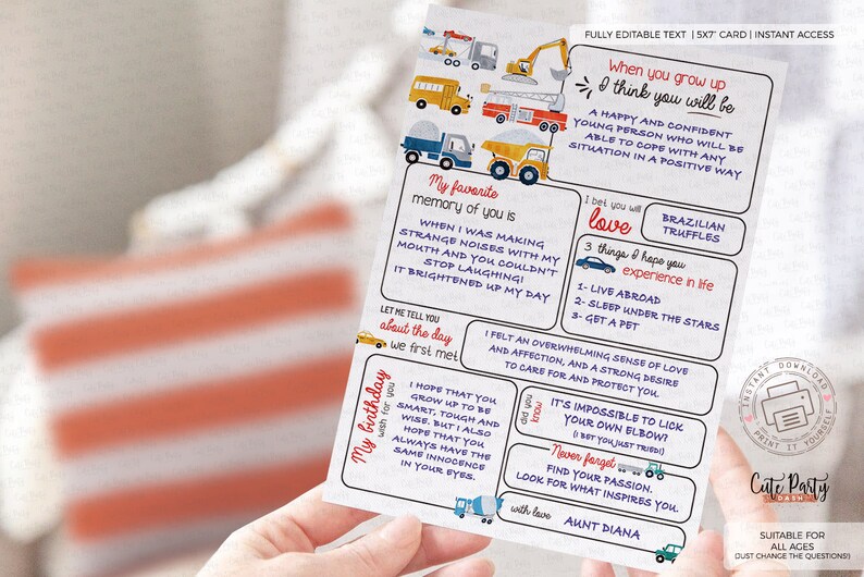 May include: A printable 5x7 card with a construction vehicle theme. The card features a message for a child, including the text "When you grow up I think you will be a happy and confident young person who will be able to cope with any situation in a positive way." The card also includes a section for a favorite memory, things the sender hopes the child will experience in life, and a message from the sender.