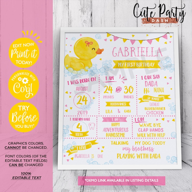 May include: A pink and yellow first birthday milestone poster featuring a cartoon rubber ducky. The poster includes the name Gabriella, her age, weight, height, and things she can do. The text "Cute Party Dash" is at the top of the poster.