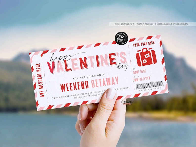 May include: A printable Valentine's Day ticket with red and pink stripes. The ticket says "Happy Valentine's Day" and "You are going on a Weekend Getaway". It also has a space for a name, date, and special message.