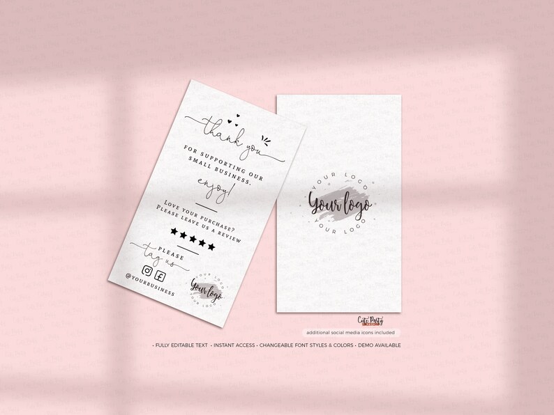 May include: A thank you card for small businesses with a handwritten font. The card includes a five-star rating system and social media icons. The text reads "Thank you for supporting our small business. Enjoy! Love your purchase? Please leave us a review. Please tag us @yourbusiness"