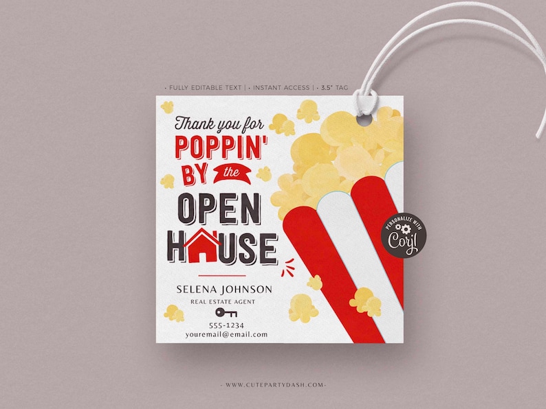 May include: A white tag with a red and white popcorn box illustration. The text reads "Thank you for POPPIN' BY the OPEN HOUSE" with a red house icon. The tag also includes contact information for Selena Johnson, a real estate agent.
