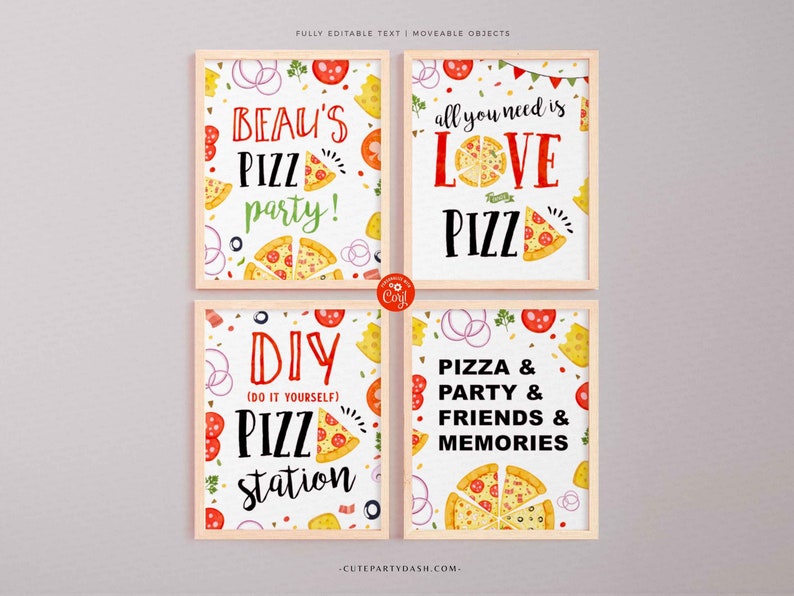 May include: Four printable signs with a pizza theme. The signs are decorated with pizza slices, pepperoni, and other pizza toppings. The text on the signs reads: "Beau's Pizza Party!", "All you need is Love Pizza", "DIY (Do It Yourself) Pizza Station", and "Pizza & Party & Friends & Memories".