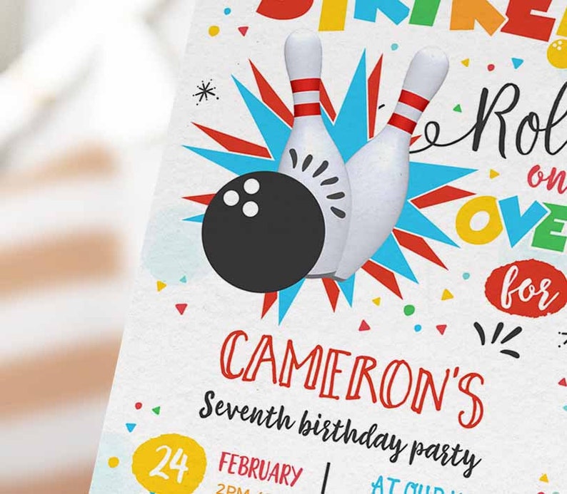 May include: A colorful birthday party invitation with a bowling theme. The invitation features two white bowling pins, a black bowling ball, and the text "Strike & Roll Over for Cameron's Seventh Birthday Party".