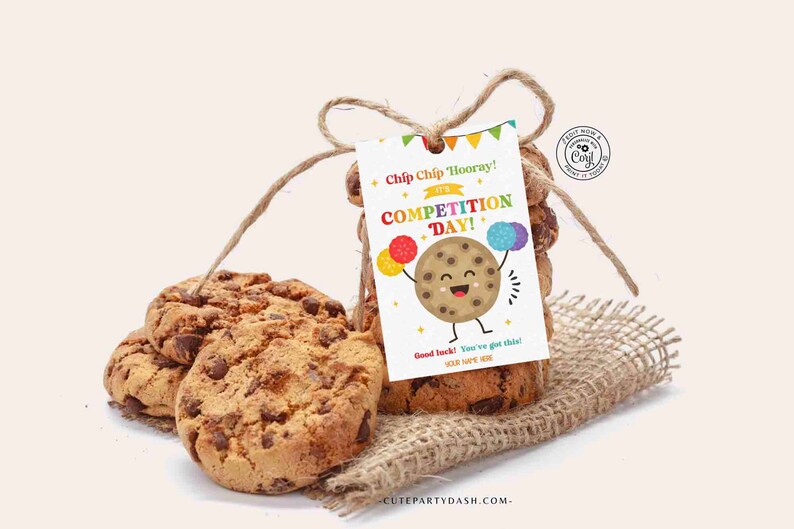 Editable Good Luck Competition Printable Gift Tag, Cookie Chip Chip Hooray, Drill Team Dance Competition, INSTANT DOWNLOAD