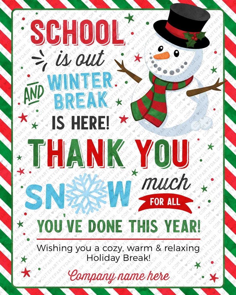 Puede incluir: Un fondo a rayas rojo, blanco y verde con un mu&ntilde;eco de nieve que lleva un sombrero de copa negro y una bufanda roja y verde. El texto dice "&iexcl;La escuela ha terminado y las vacaciones de invierno est&aacute;n aqu&iacute;! &iexcl;Muchas gracias por todo lo que has hecho este a&ntilde;o! &iexcl;Te deseamos unas felices fiestas! Nombre de la empresa aqu&iacute;."